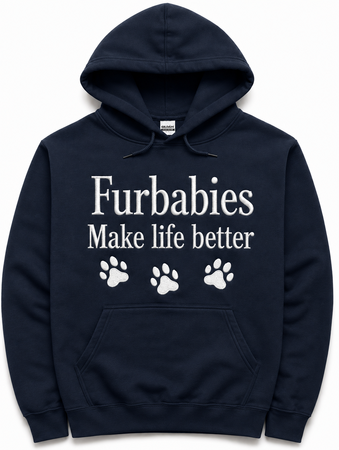 Furbabies Embroidered Hoodie- Furbabies Make Life Better
