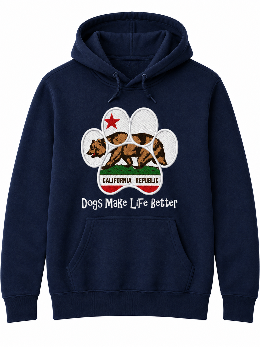 California State Flag Paw Embroidered Hoodie Dogs Make Life Better