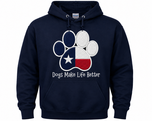 Texas State Flag Paw Embroidered Hoodie Dogs Make Life Better
