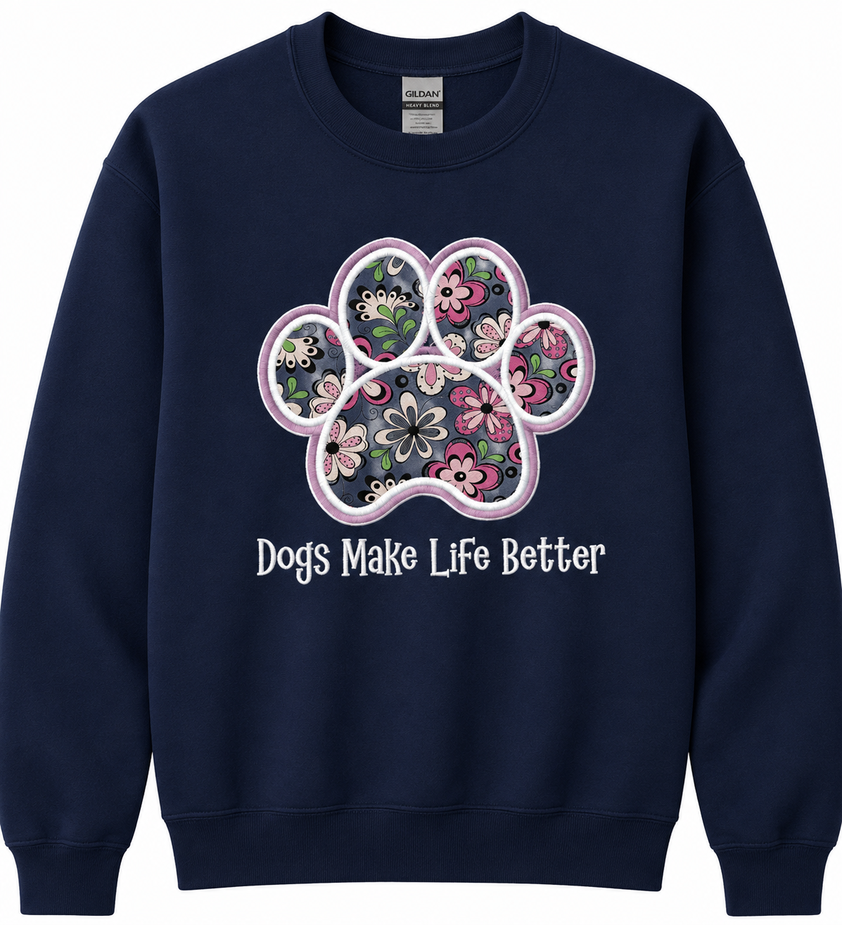 Flower Paw Embroidered Dog Lover Crewneck sweatshirt - Dogs Make Life Better