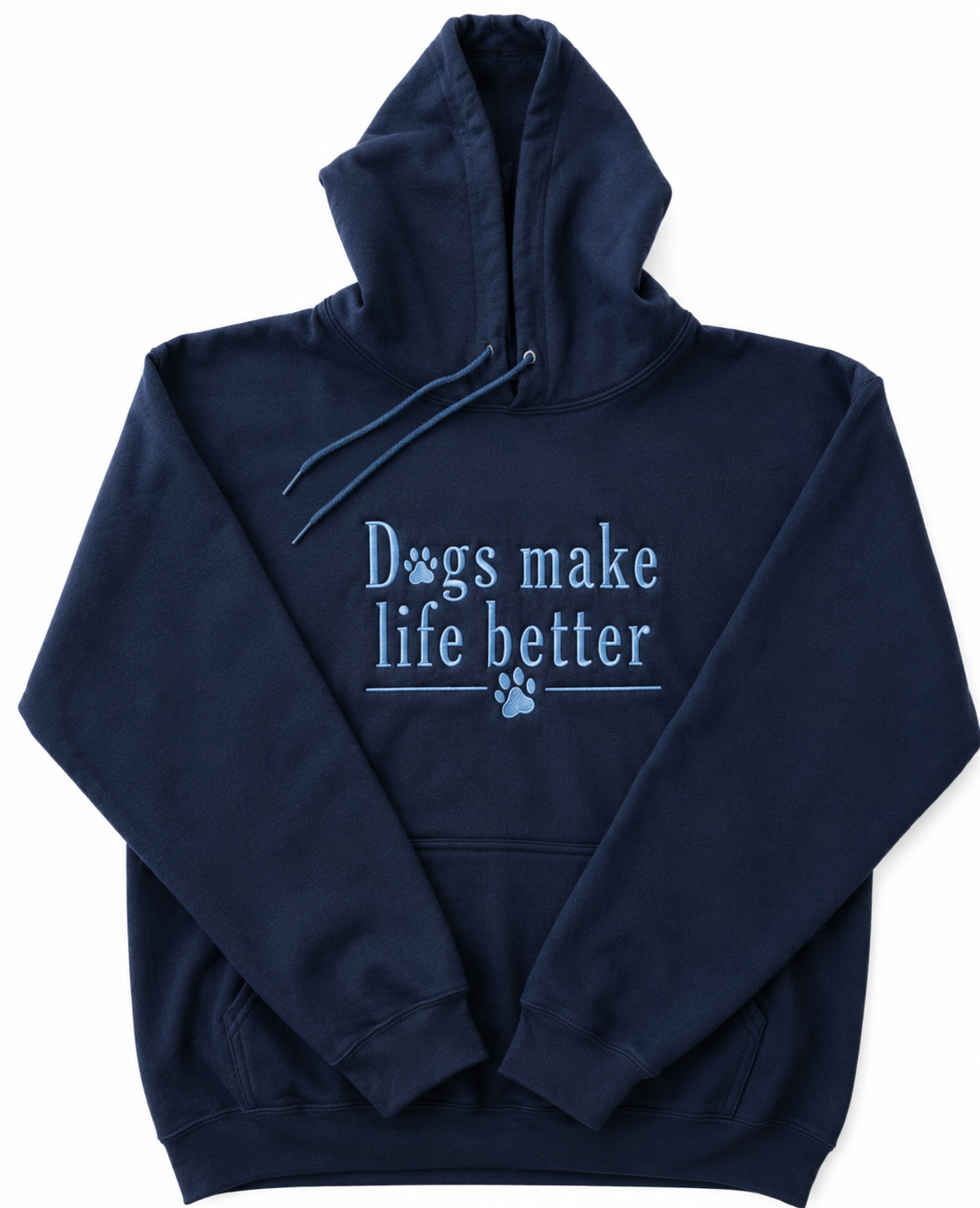 Dogs Make Life Better Embroidered Hoodie